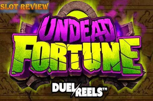 Undead Fortune slot